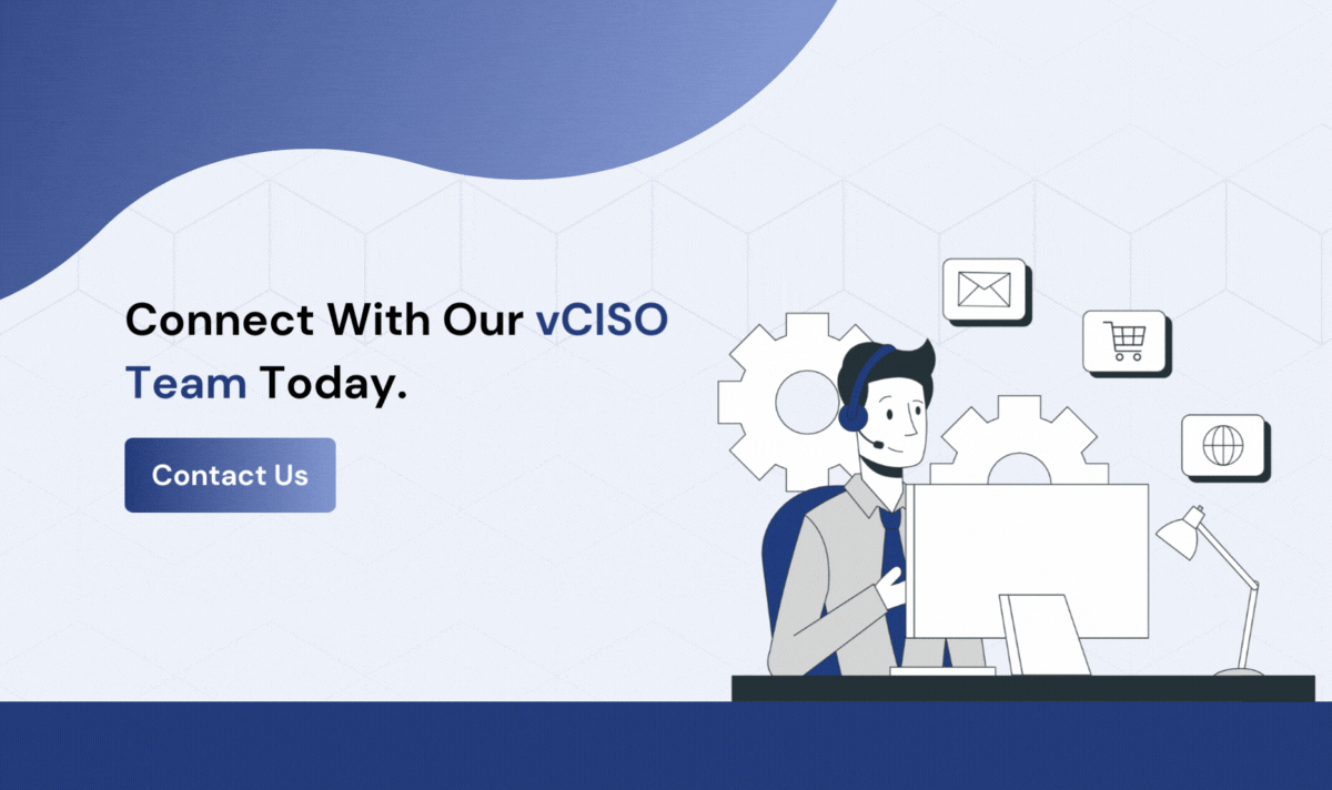 What To Look For When Hiring A Virtual CISO (vCISO)